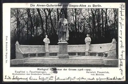 AK Berlin, Ahnengallerie i. d. Siegesallee, Markgraf Waldemar d. Grosse, Siegfried v. Feuchtwangen, Heinrich Frauenlob