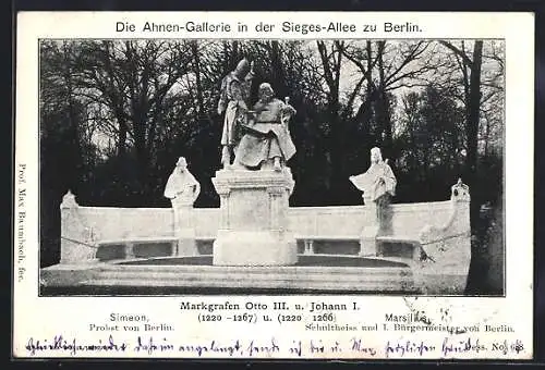 AK Berlin, Ahnen-Gallerie i. d. Siegesallee, Markgrafen Otto III. u. Johann I., Simeon, Probst von Berlin, Marsilius