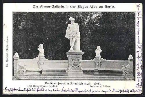 AK Berlin, Ahnen-Gallerie i. d. Siegesallee, Kurfürst Joachim Friedrich, Graf Hieronymus Schlick, Johann v. Löben