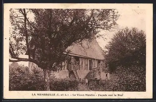 AK La Membrolle, Le Vieux Moulin-Facade sur le Bief