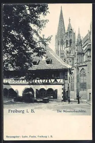 AK Freiburg i. B., Die Münsterbauhütte