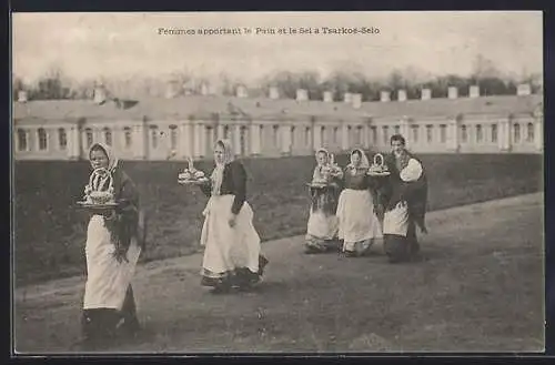 AK Tsarkoe-Selo, Femmes apportant le Pain et le Sel