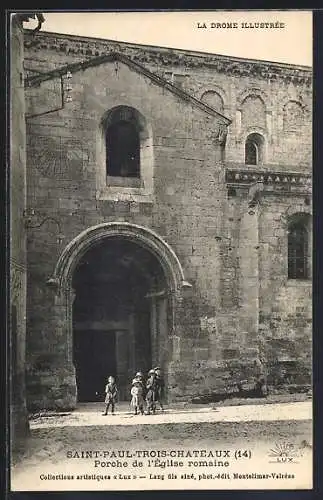 AK Saint-Paul-Trois-Châteaux, Porche de l`Église romane