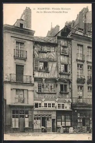 AK Nantes, Vieille Maison de la Haute-Grande-Rue