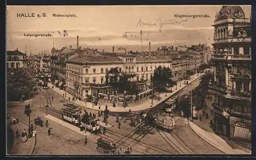 AK Halle a. S., Riebeckplatz, Leipzigerstrasse, Magdeburgerstrasse mit Strassenbahn