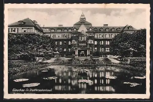 AK Glauchau-Sa., Stadtkrankenhaus mit Teich