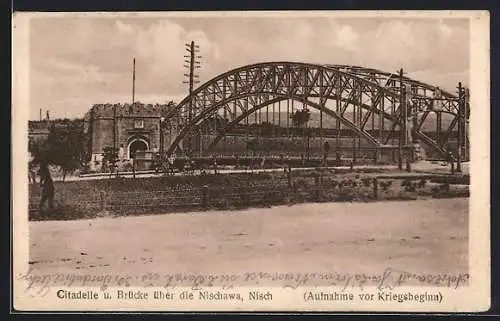 AK Nisch, Citadelle und Brücke über die Nischawa