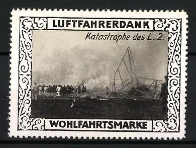 Reklamemarke Katastrophe des Zeppelin L. 2., Luftfahrerdank Wohlfahrtsmarke