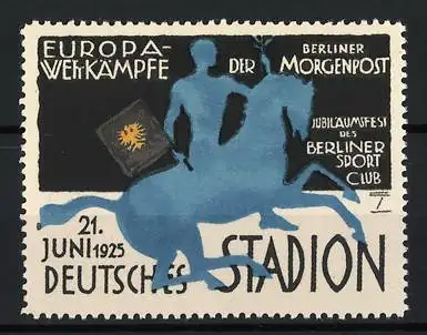 Künstler-Reklamemarke Ludwig Hohlwein, Berlin, Europa-Wettkämpfe der Berl. Morgenpost 1925, Reiter