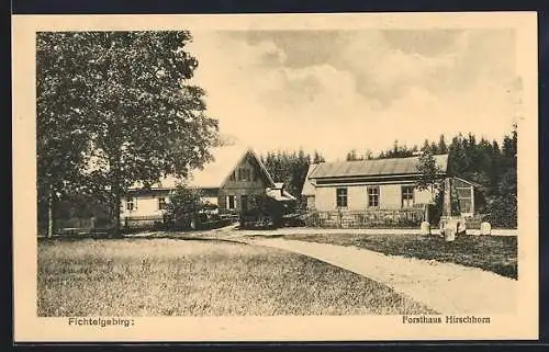 AK Bischofsgrün, Forsthaus Hirschhorn im Fichtelgebirge