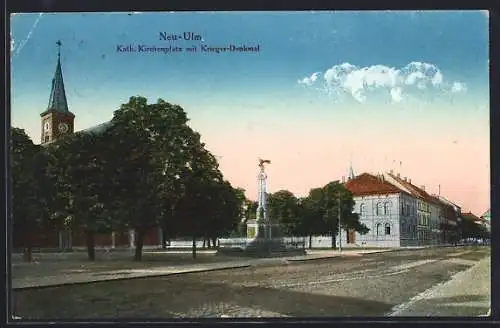 AK Neu-Ulm, Katholischer Kirchenplatz mit Krieger-Denkmal