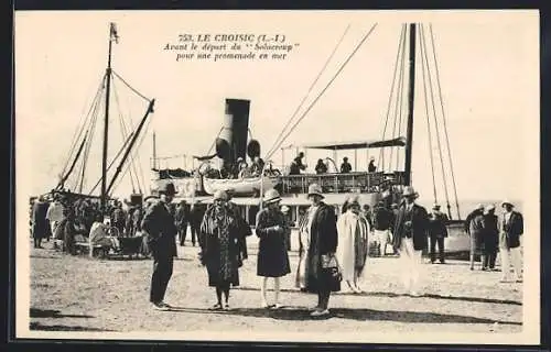 AK Le Croisic, Avand le départ du Solacroup pour une promenade en mer