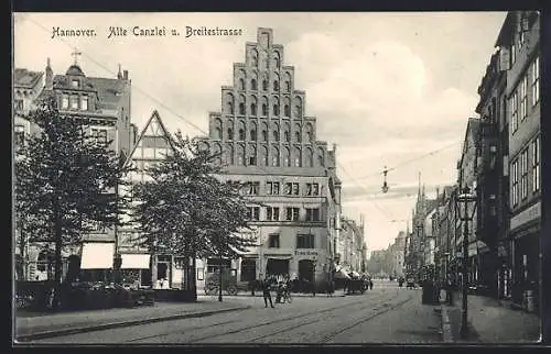 AK Hannover, Alte Canzlei und Breitestrasse