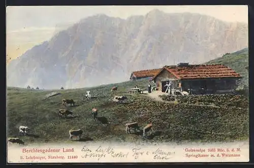 AK Berchtesgaden, Gasthof Gotzenalpe, Springlkaser m. d. Watzmann