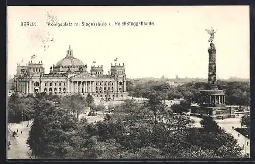 AK Berlin-Tiergarten, Königsplatz mit Siegessäule und Reichstagsgebäude