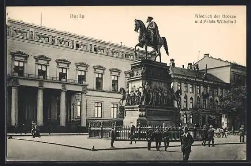 AK Berlin, Friedrich der Grosse und Palais Wilhelm I