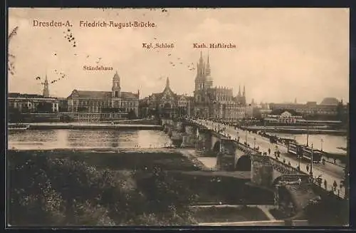 AK Dresden, Friedrich-August-Brücke mit Strassenbahn