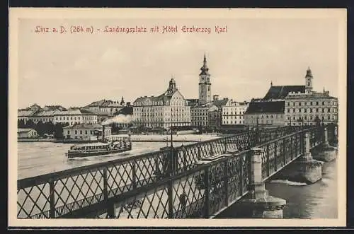 AK Linz a. D., Landungsplatz mit Hotel Erzherzog Karl