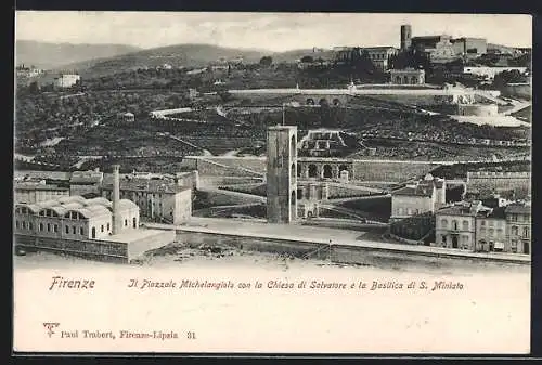 AK Firenze, Il Piazzale Michelangiolo con la Chiesa di Salvatore e la Basilica di S. Miniato