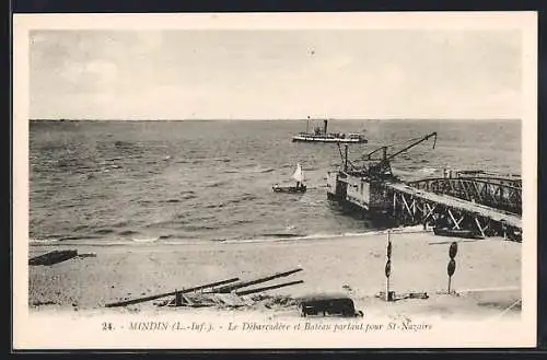 AK Mindin /L.-Inf., Le Debarcadere et Bateau partant pour St-Nazaire