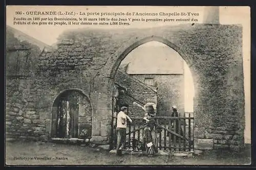 AK Guerande /L.-Inf., Le porte principale de l`Ancienne Chapelle St-Yves