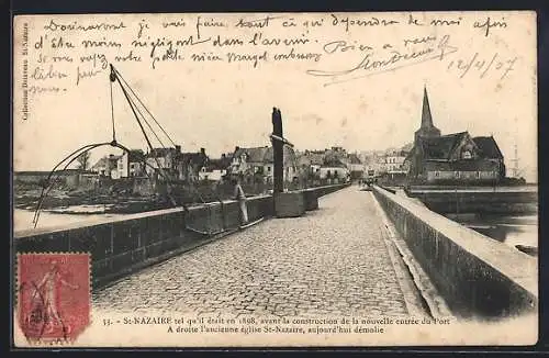 AK St.-Nazaire, Tel qu`il était en 1898, avant la construction de la nouvelle entrée du Port, A droite l`ancienne église