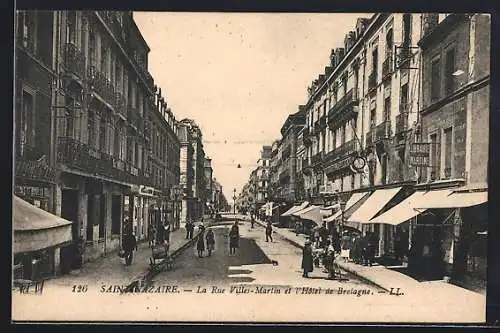 AK Saint-Nazaire, La Rue Villes-Martin et l`Hôtel de Bretagne