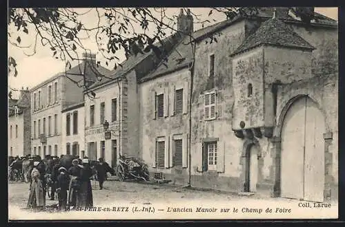 AK St-Pere-en-Retz /L.-Inf., L`ancien Manoir sur le Champ de Foire