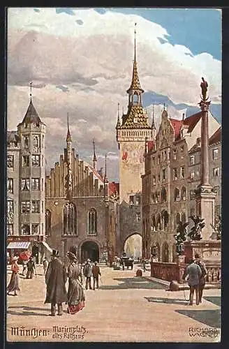 Künstler-AK Richard Wagner: München, Marienplatz und altes Rathaus mit Mariensäule