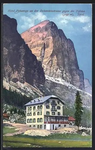 AK Falzarego /Dolomitenstrasse, Hotel Falzarego gegen die Tofana