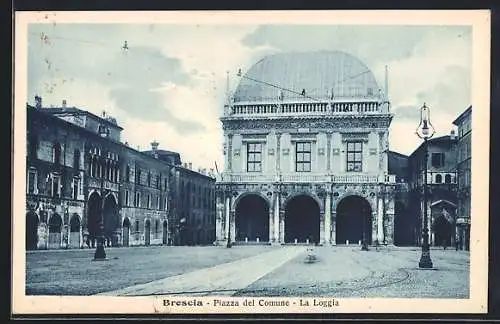 AK Brescia, Piazza del Comune & la Loggia