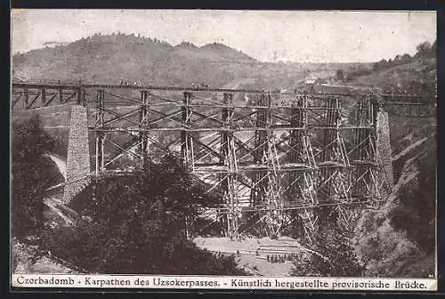 AK Czorbadomb, Karparthen des Uzsokerpasses, provisorische Brücke