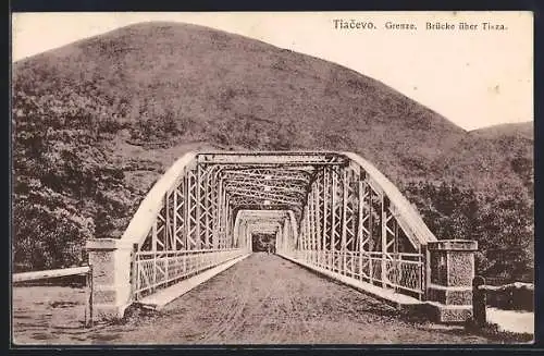 AK Tiacevo, Grenze, Brücke über Tisza