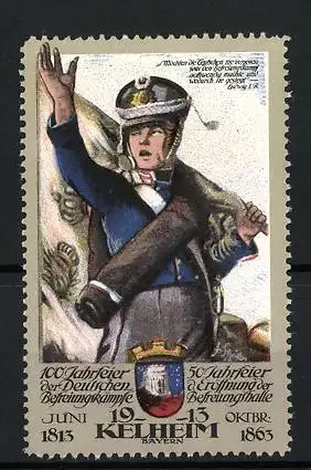 Reklamemarke Befreiungskriege, Kelheim, 100-Jahrfeier 1813-1913, Soldat mit Standarte, Wappen