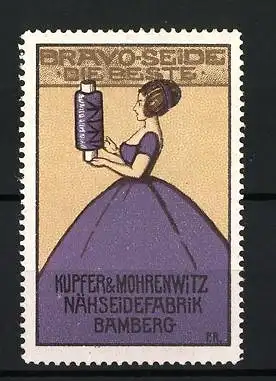 Reklamemarke Bravo-Seide ist die Beste, Nähseidefabrik Kupfer & Mohrenwitz, Bamberg, Frau mit Garnrolle