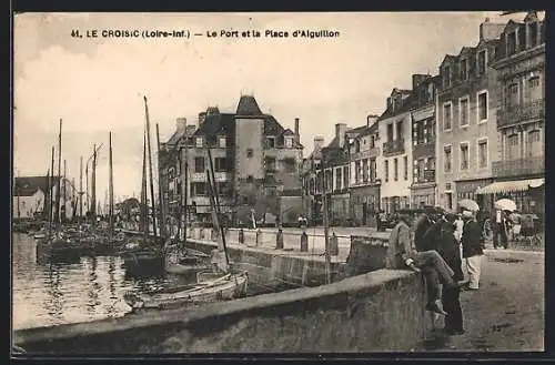 AK Le Croisic, Le Port et la Place d`Aiguillon