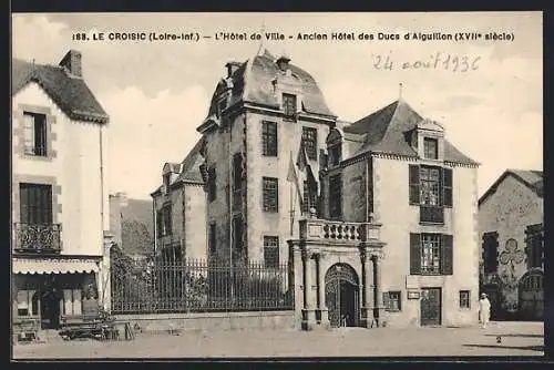 AK Le Croisic, L`Hôtel de Ville, Ancien Hôtel des Ducs d`Aiguillon, XVIIe siècle