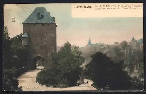 AK Luxembourg, Vue de la Ville prise de la Route de Trèves