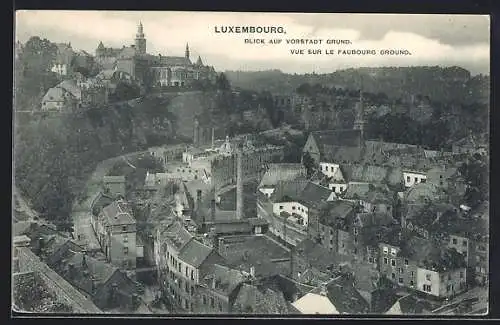 AK Luxemburg, Blick auf die Vorstadt Grund