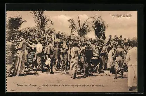 AK Bolobo-sur-Congo, Marché Indigène, Une palissade sépare acheteurs et vendeurs