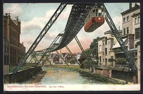 AK Barmen-Elberfeld, Schwebebahn an der Pfalz