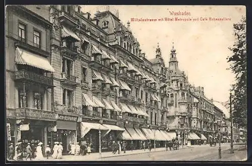 AK Wiesbaden, Wilhelmstrasse mit Hotel Metropole und Cafe Hohenzollern