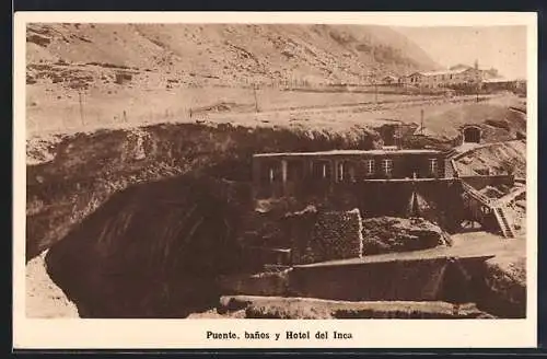 AK Puente, banos y Hotel del Inca