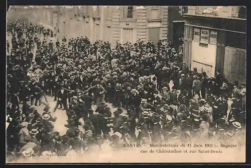 AK Nantes, Manifestations du 14 Juin 1903, Bagarre rue de Châteaudun et rue Saint-Denis