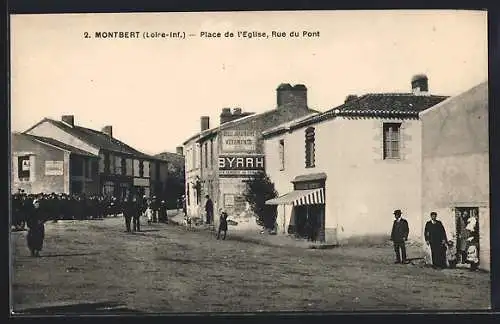 AK Montbert, Place de l`Église, Rue du Pont