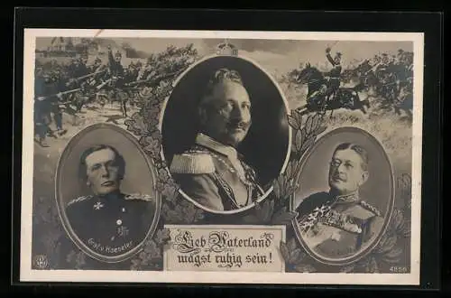 AK Lieb Vaterland magst ruhig sein, Kaiser Wilhelm II., Graf v. Haeseler und Freiherr von der Goltz