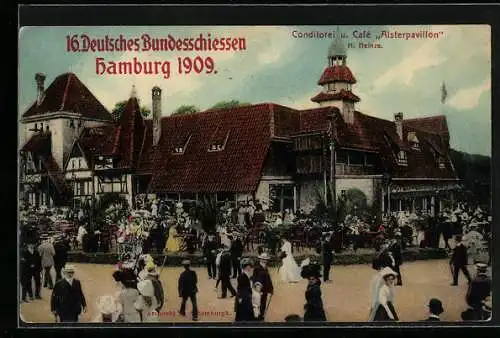 AK Hamburg, 16. Deutsches Bundesschiessen in Hamburg 1909 - Conditorei u. Café Alsterpavillon