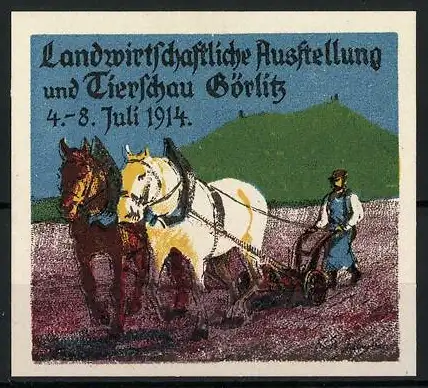 Reklamemarke Görlitz, landwirtschaftliche Ausstellung und Tierschau 1914, Bauer mit Pferdepflug