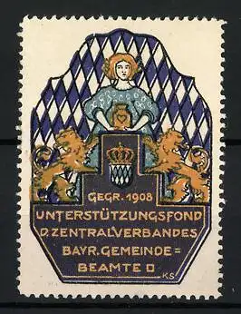 Reklamemarke Unterstützungsfond d. Zentralverbandes d. Bayr. Gemeinde-Beamten, gegr. 1908, Wappen