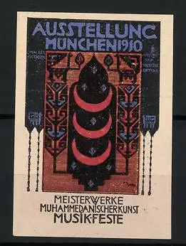 Reklamemarke München, Ausstellung Meisterwerke Muhammedanischer Kunst & Musikfeste 1910